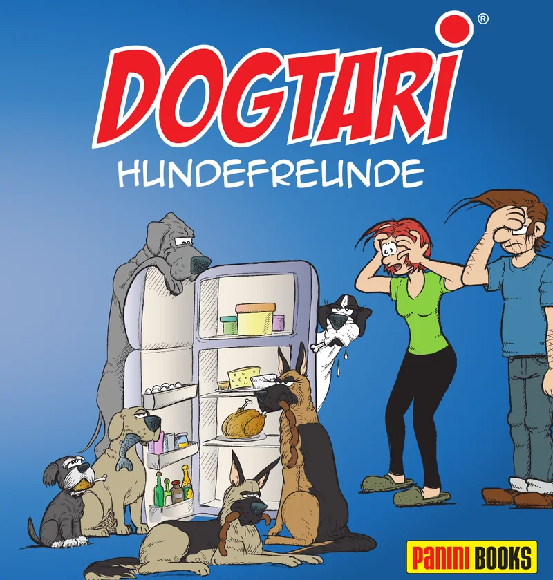 Buchcover DOGTARI Hundefreunde: Hunde plündern den Kühlschrank, Frauchen und Herrchen sind entsetzt